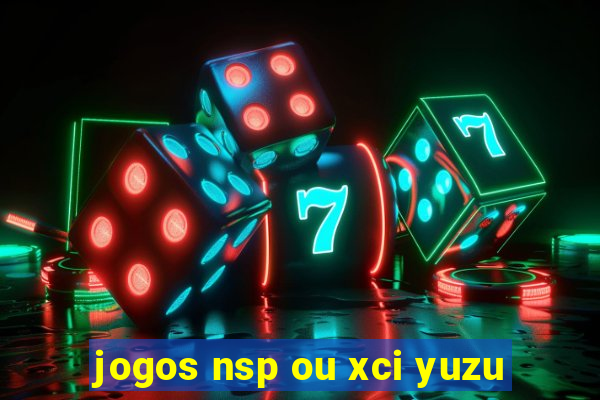 jogos nsp ou xci yuzu